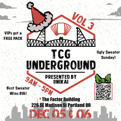 TCG Underground Vol. 3 December 5th & 6th, 2026